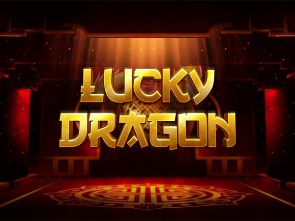 Temukan cara bermain Lucky Dragon – Game Slot dengan rasio pembayaran x2100 taruhan