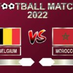 Prediksi Belgia vs Maroko 20:00 27 November – Piala Dunia 2022